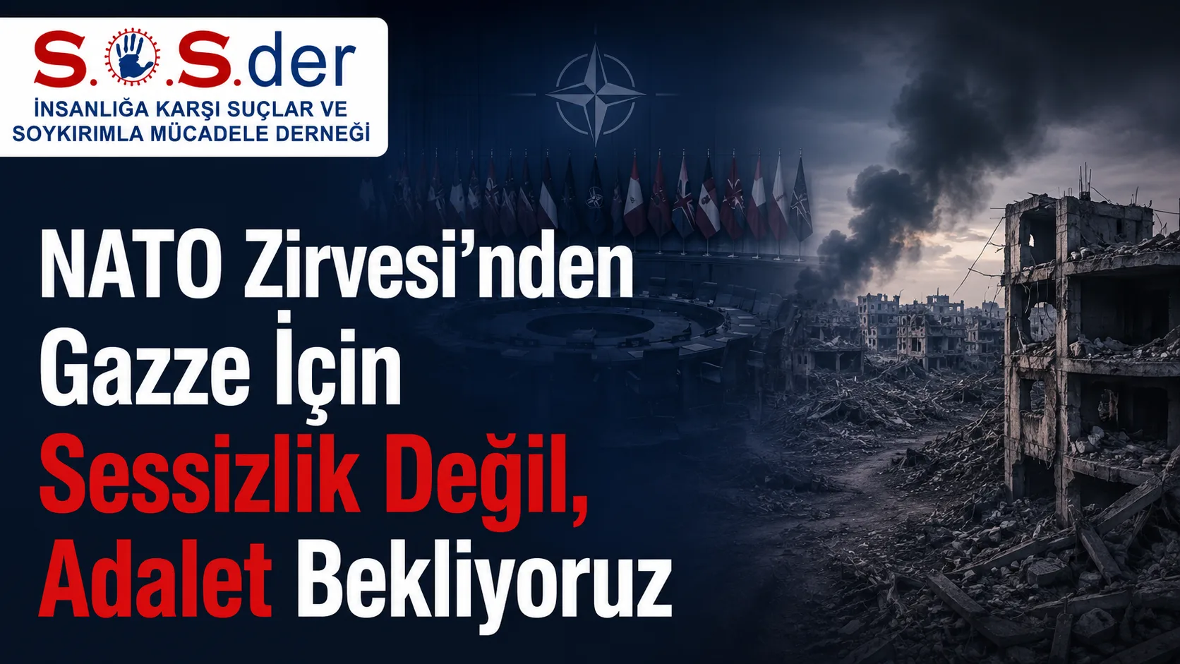 NATO Zirvesi'nden Gazze İçin Sessizlik Değil, Adalet Bekliyoruz — S.O.S.der